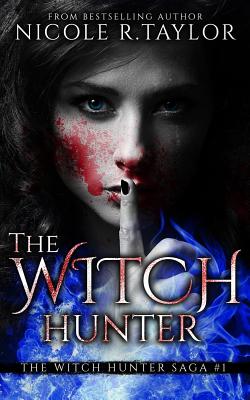 The Witch Hunter - Taylor, Nicole R