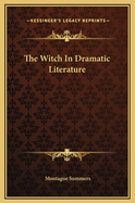 The Witch In Dramatic Literature