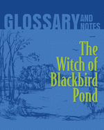 The Witch of Blackbird Pond Glossary and Notes: The Witch of Blackbird Pond