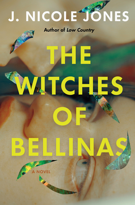 The Witches of Bellinas - Jones, J Nicole