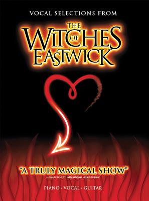 The Witches Of Eastwick (Vocal Selections) - Dempsey, John (Lyricist), and Rowe, Dana (Composer)