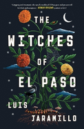 The Witches of El Paso: A Novel