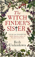 The Witchfinder's  Sister: The captivating Richard & Judy Book Club historical thriller 2018