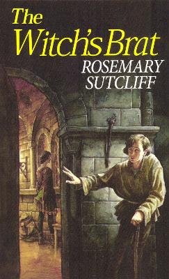 The Witch's Brat - Sutcliff, Rosemary