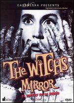 The Witch's Mirror - Chano Urueta