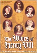 The Wives of Henry VIII [2 Discs]