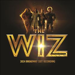 THE  WIZ [2024 Broadway Cast Recording]