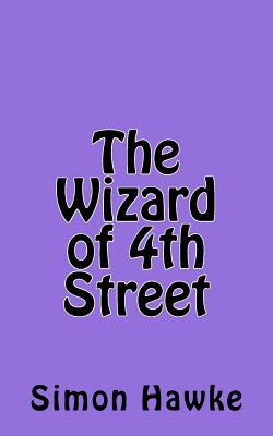 The Wizard of 4th Street - Hawke, Simon