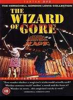 The Wizard of Gore - Herschell Gordon Lewis
