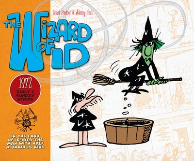 The Wizard of Id: Daily and Sunday Strips, 1972 - Parker, Brant