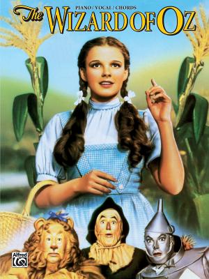 The Wizard of Oz (Movie Selections): Piano/Vocal/Chords - Harburg, E Y, and Arlen, Harold, and Nelson, David