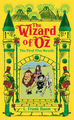 The Wizard of Oz: The First Five Novels (Barnes & Noble Collectible Editions) - Baum, L. Frank