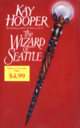The Wizard of Seattle - Hooper, Kay