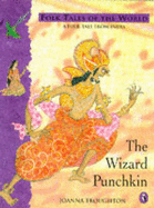 The Wizard Punchkin: A Tale from India