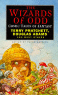 The Wizards of Odd: Comic Tales of Fantasy - Haining, Peter (Editor)