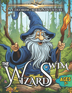 The Wizards of Wim: A Coloring Book Adventure