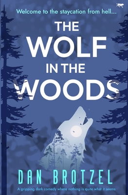 The Wolf in the Woods - Brotzel, Dan