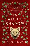 The Wolf's Shadow: 'A Joy for the Senses... See the Smoke and Grime of Tudor London' Chris Lloyd