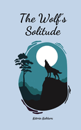 The Wolf's Solitude