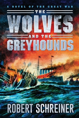 The Wolves and the Greyhounds - Schreiner, Robert