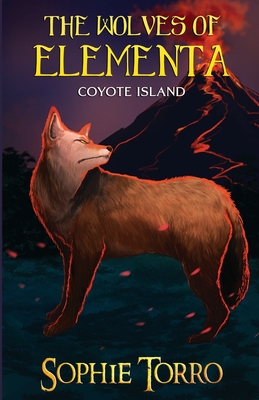 The Wolves of Elementa: Coyote Island - Torro, Sophie