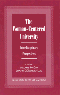 The Woman-Centered University: Interdisciplinary Perspectives