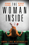 The Woman Inside: An unputdownable psychological thriller with a breathtaking twist