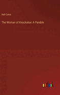 The Woman of Knockaloe: A Parable