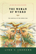 The Woman of Wyrrd: The Arousal of the Inner Fire
