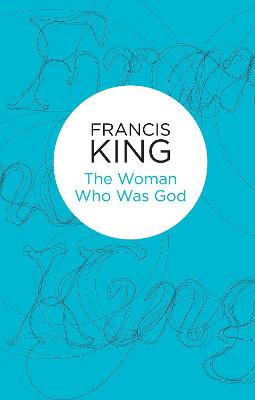 The Woman Who Was God - King, Francis
