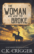 The Woman Who Went for Broke: A Western Adventure Romance