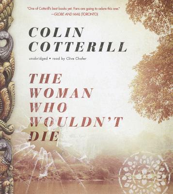 The Woman Who Wouldn't Die - Cotterill, Colin, and Chafer, Clive (Read by)