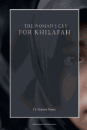 The Woman's Cry for Khilafah