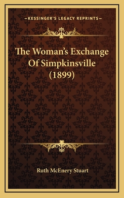 The Woman's Exchange of Simpkinsville (1899) - Stuart, Ruth McEnery