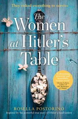 The Women at Hitler's Table - Postorino, Rosella, and Janeczko, Leah (Translated by)