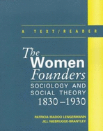 The Women Founders: Sociology and Social Theory, 1830-1930, a Text with Readings