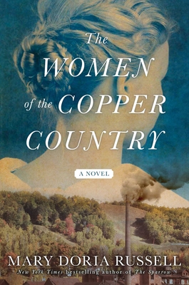 The Women of the Copper Country - Russell, Mary Doria