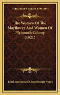 The Women of the Mayflower and Women of Plymouth Colony (1921)