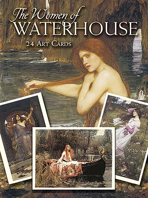 The Women of Waterhouse: 24 Art Cards - Waterhouse, John William, and Menges, Jeff A (Editor)