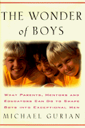 The Wonder of Boys - Gurian, Michael