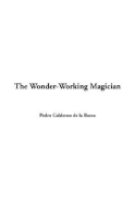 The Wonder-Working Magician