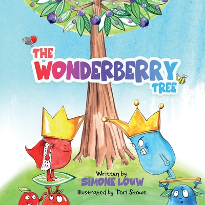 The Wonderberry Tree - Louw, Simone, and Van Der Merwe, Bryony (Editor)