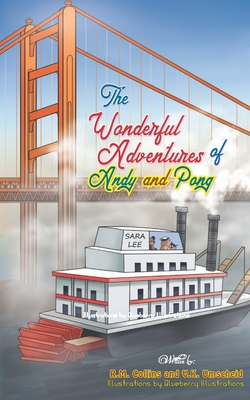 The Wonderful Adventures of Andy and Pong - V K Umscheid, R M Collins and