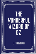 The Wonderful Wizard of Oz