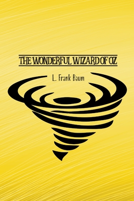 The Wonderful Wizard of Oz - Baum, L