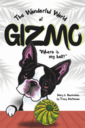 The Wonderful World of Gizmo: Where is my ball?