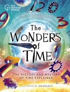 The Wonders of Time: The history and mystery of time explained