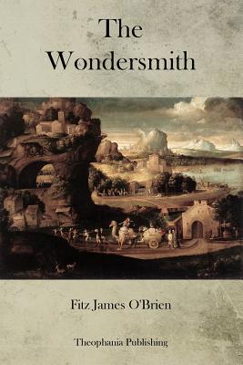 The Wondersmith - O'Brien, Fitz James
