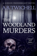 The Woodland Murders: Large Print