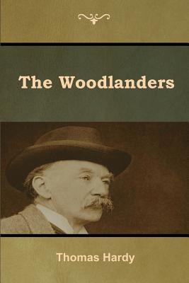 The Woodlanders - Hardy, Thomas